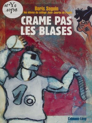 cover image of Crame pas les blases